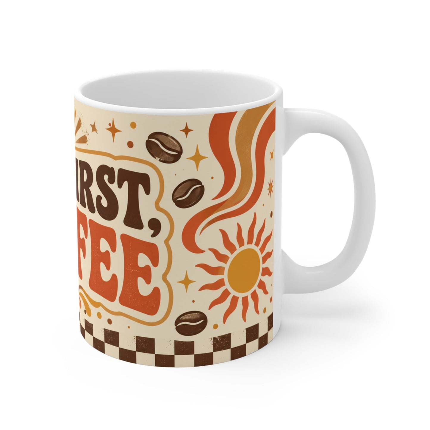 But First, Coffee – Funny Coffee Mug, 11oz Ceramic Mug