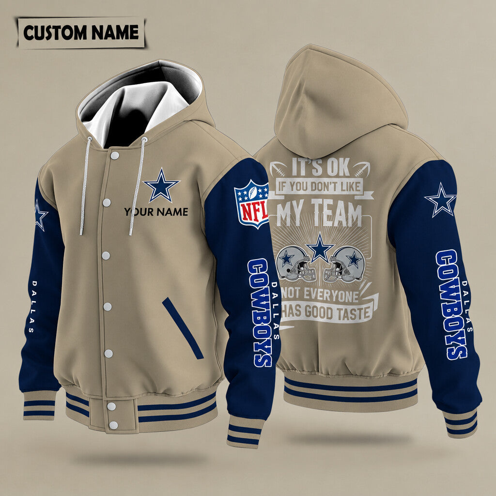 Dallas Cowboys It's Ok If You Don't Like My Team Hooded Letterman Jacket Custom Name Pteraf