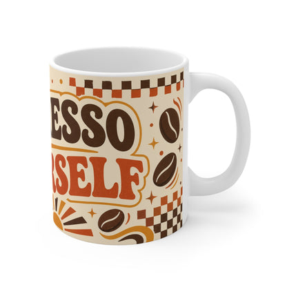 Espresso Yourself – Funny Coffee Mug, 11oz Ceramic Mug
