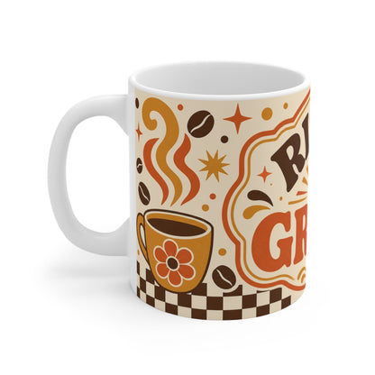 Rise And Grind – Funny Coffee Mug, 11oz Ceramic Mug