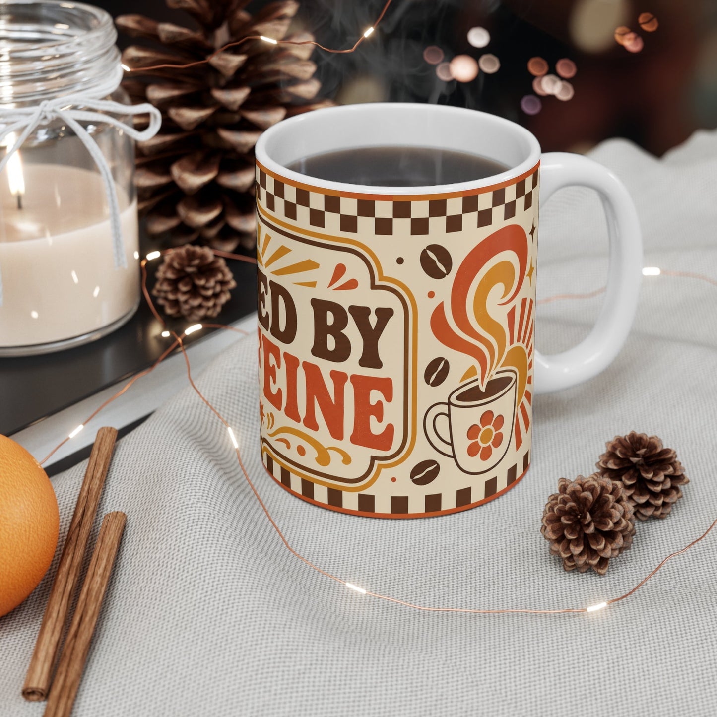 Fueled By Caffeine – Funny Coffee Mug, 11oz Ceramic Mug