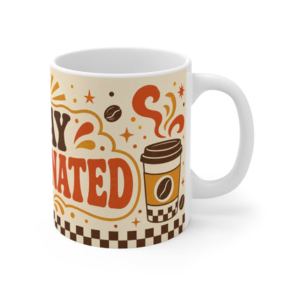Stay Caffeinated – Funny Coffee Mug, 11oz Ceramic Mug