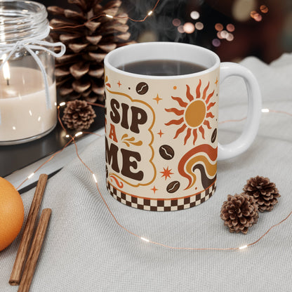 One Sip At A Time – Funny Coffee Mug, 11oz Ceramic Mug