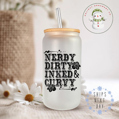 Tattoo Girl Glass Tumbler: Nerdy Dirty Inked & Curvy Iced Coffee Cup