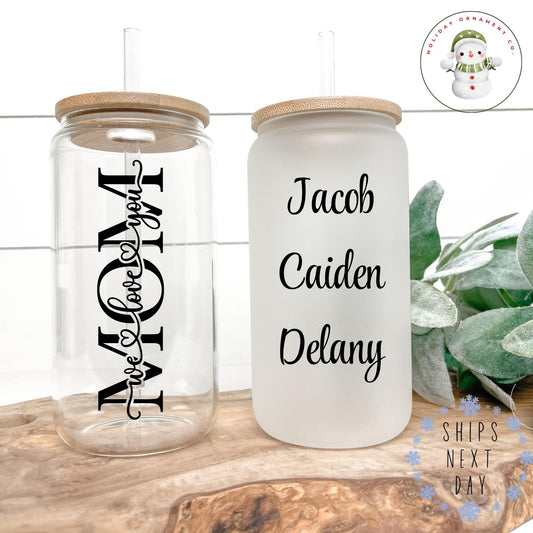 We Love You Mom Glass Tumbler Cup | Personalized From Kids Libbey Iced Coffee Cup | 16 Oz/20 Oz | Mothers Day | Mom Birthday Gift